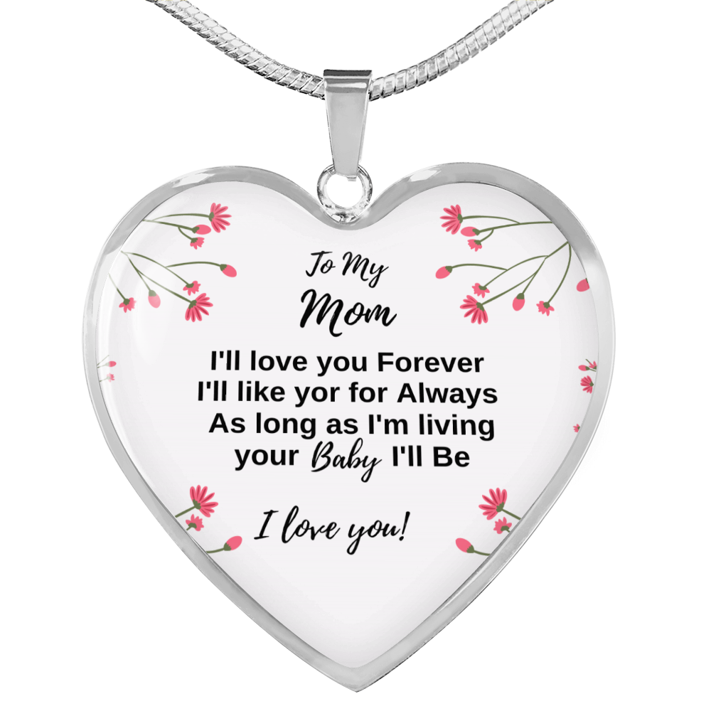 To My Mom- I will always be your baby