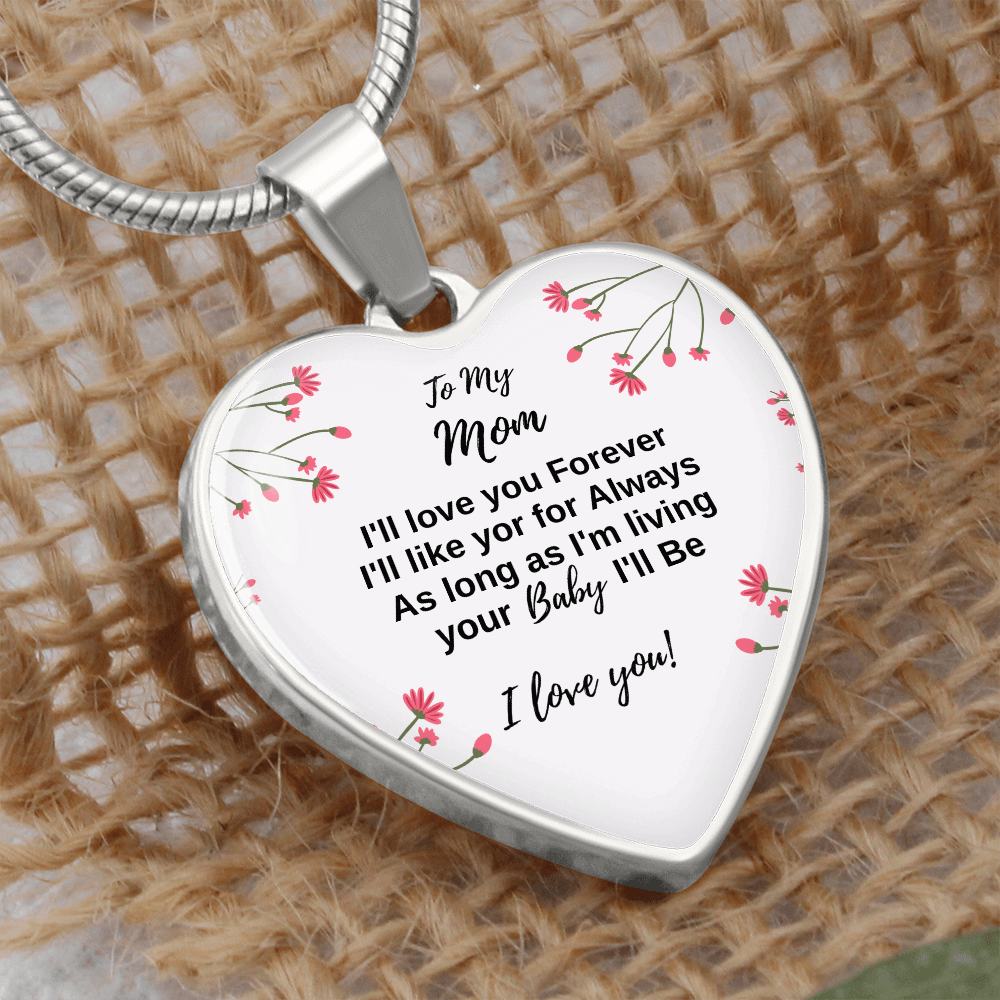 To My Mom- I will always be your baby