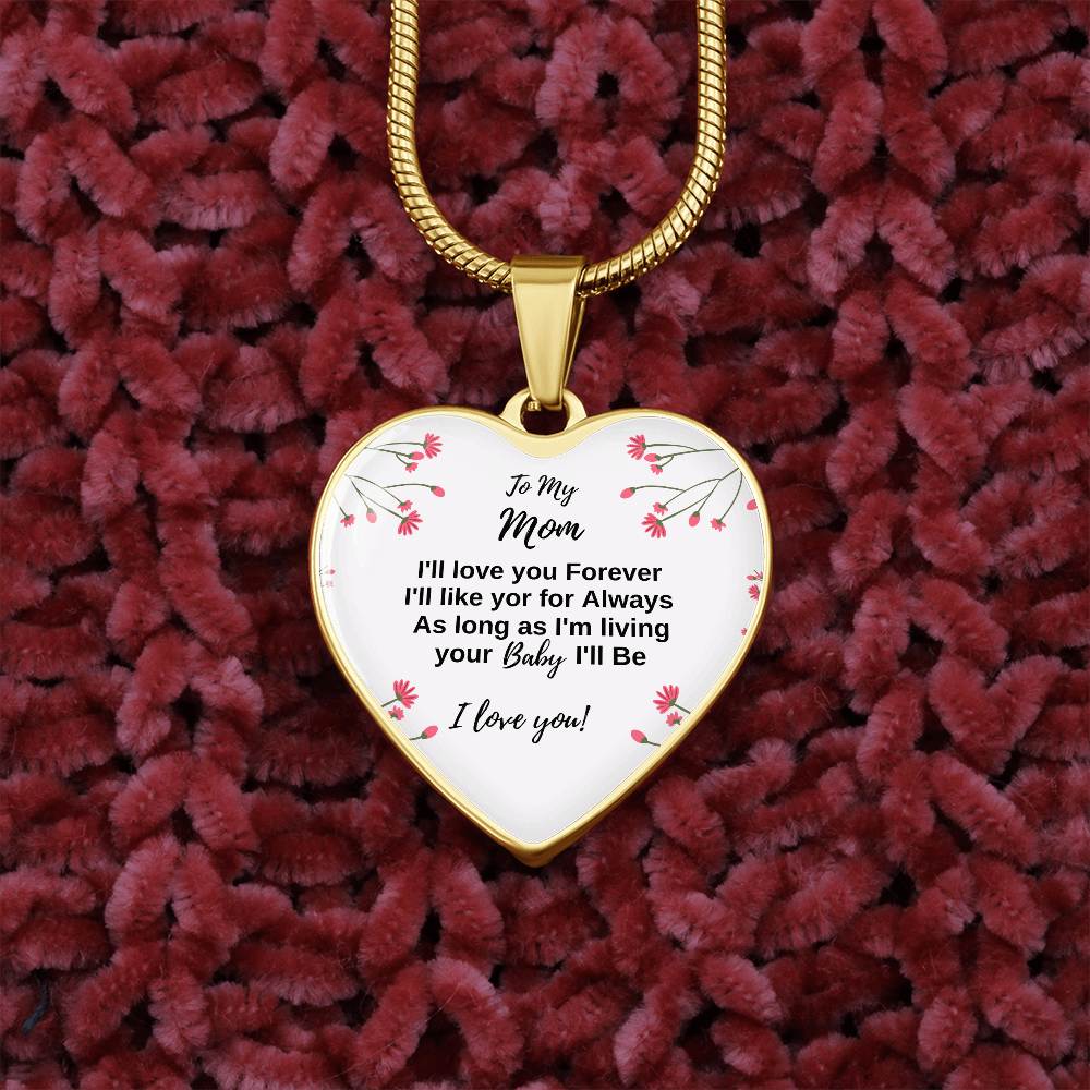 To My Mom- I will always be your baby