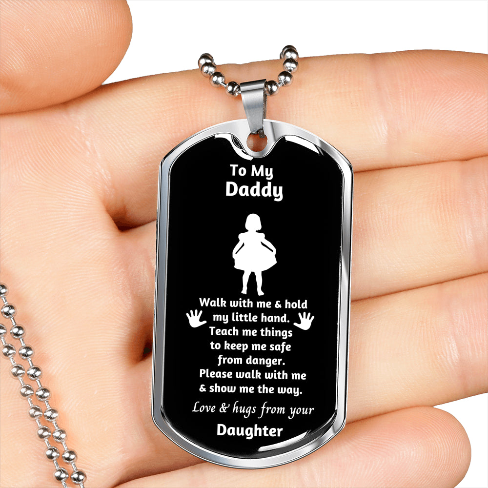 To my Daddy walk with me - baby girl
