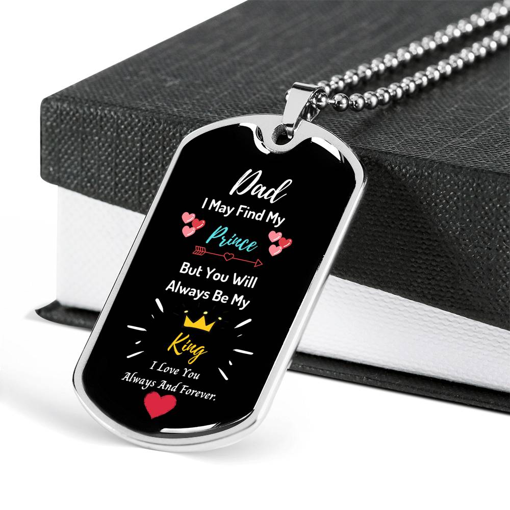 Father Of The Bride Dog Tag Pendant- You will always be my king
