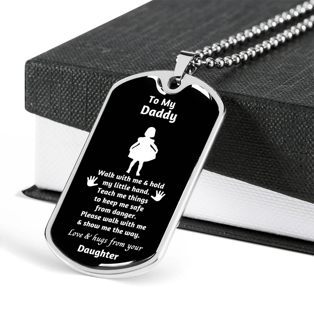 To my Daddy walk with me - baby girl