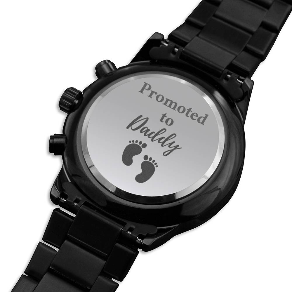 Promoted to daddy watch