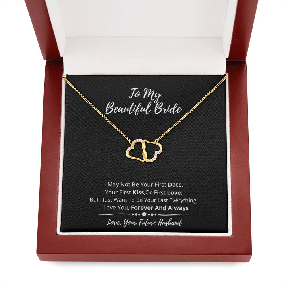 To My Beautiful Bride - I Want To Be Your Last Everything