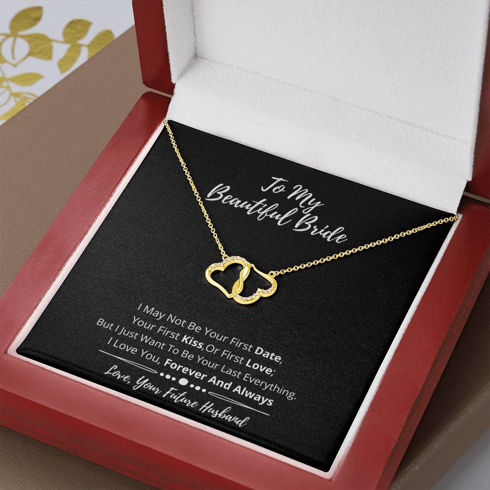 To My Beautiful Bride - I Want To Be Your Last Everything