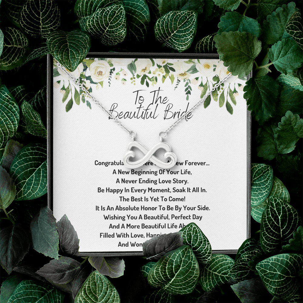 To the beautiful bride infinity necklace