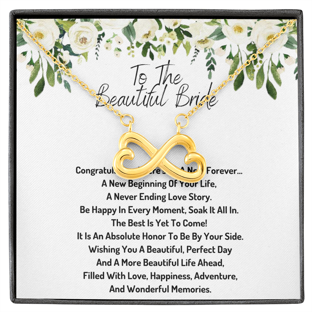 To the beautiful bride infinity necklace