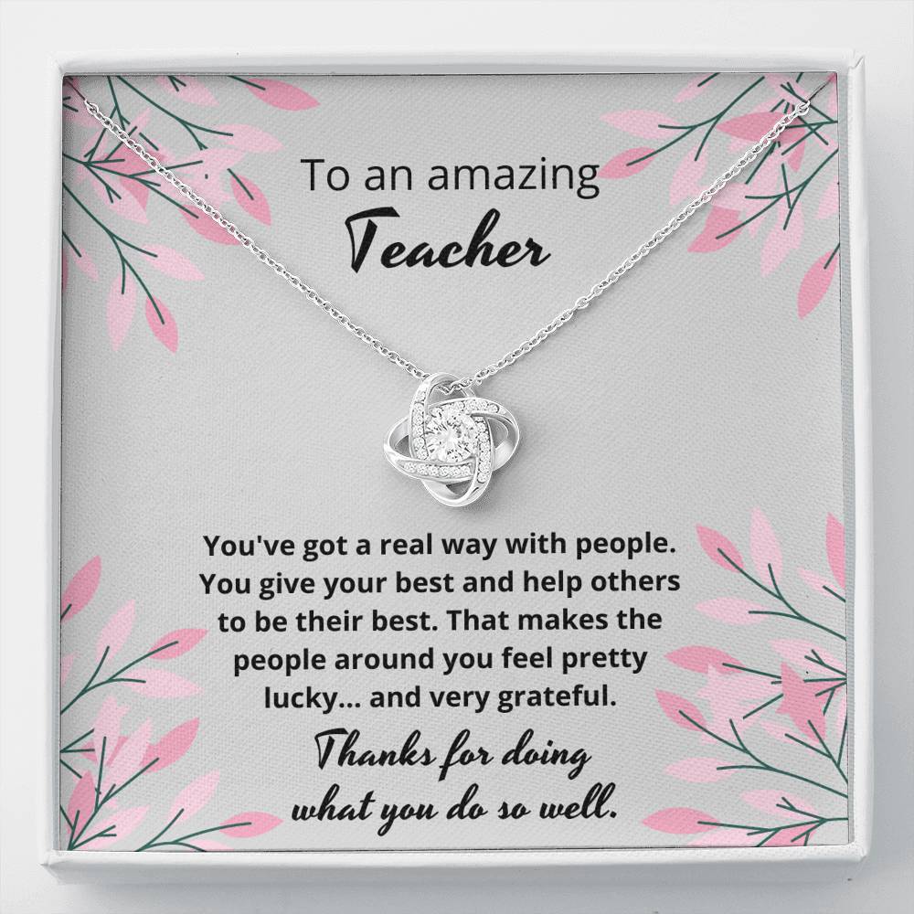To an amazing teacher - you makes us feel pretty lucky