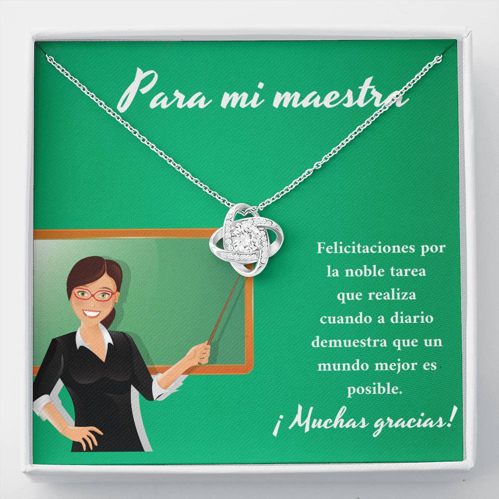 Para mi maestra usted demuestra que un mundo mejor es posible