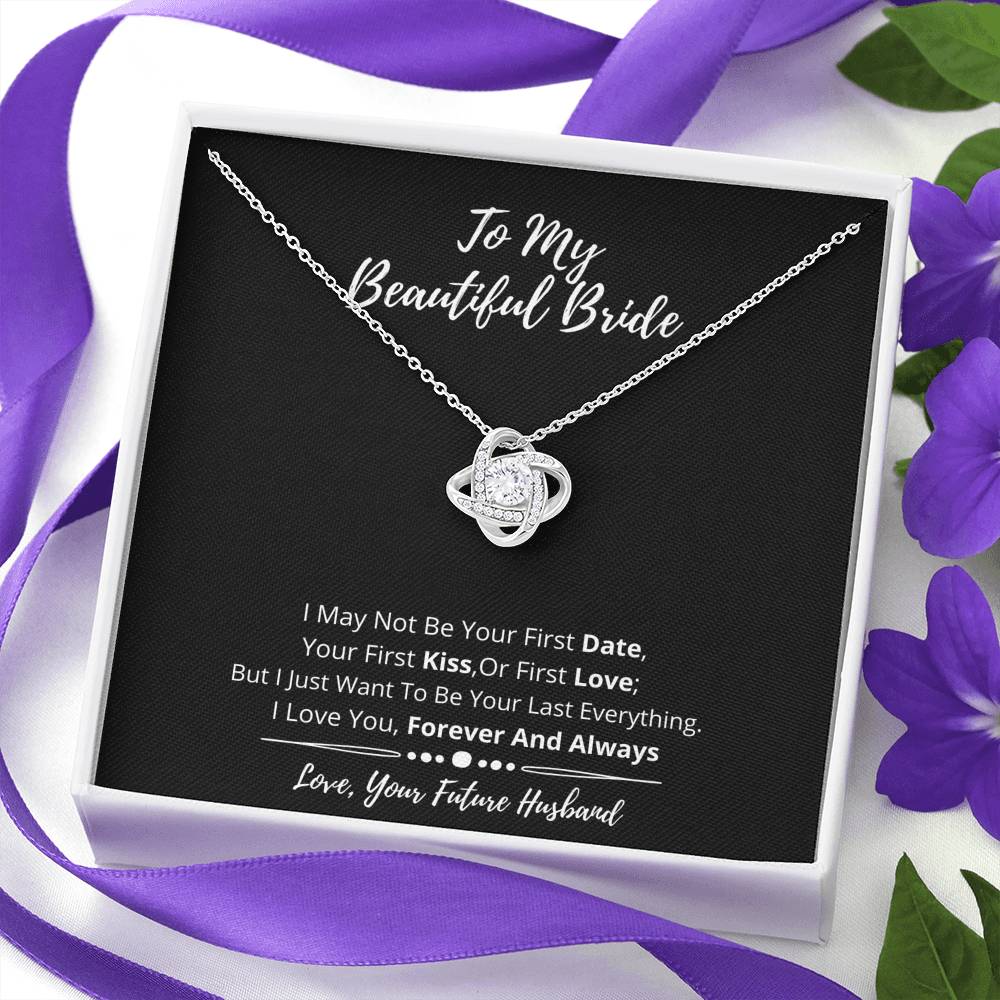 To My Beautiful Bride Love Knot Necklace- I Love You