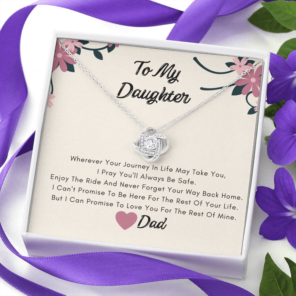 To My Daughter Necklace- I Will Love You The Rest Of My Life