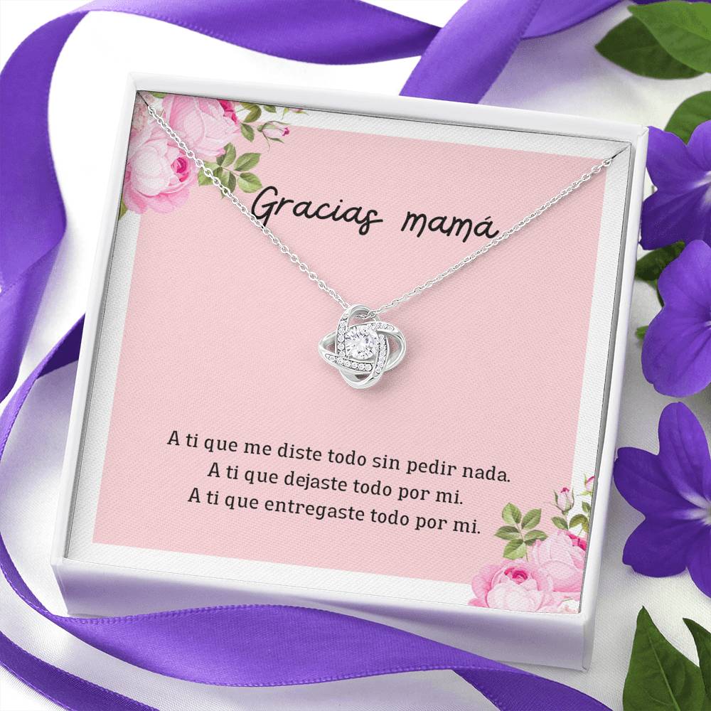 Gracias Mamá porque diste todo por mi
