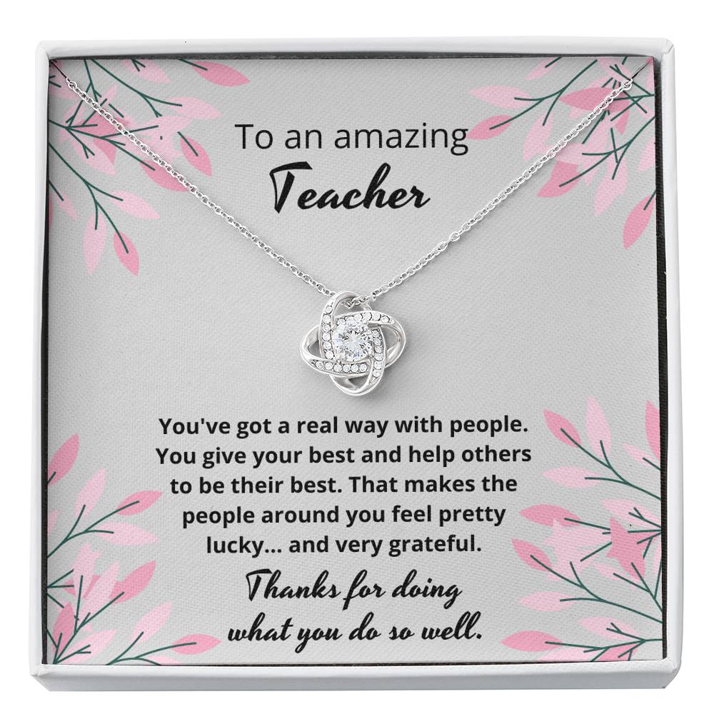 To an amazing teacher - you makes us feel pretty lucky