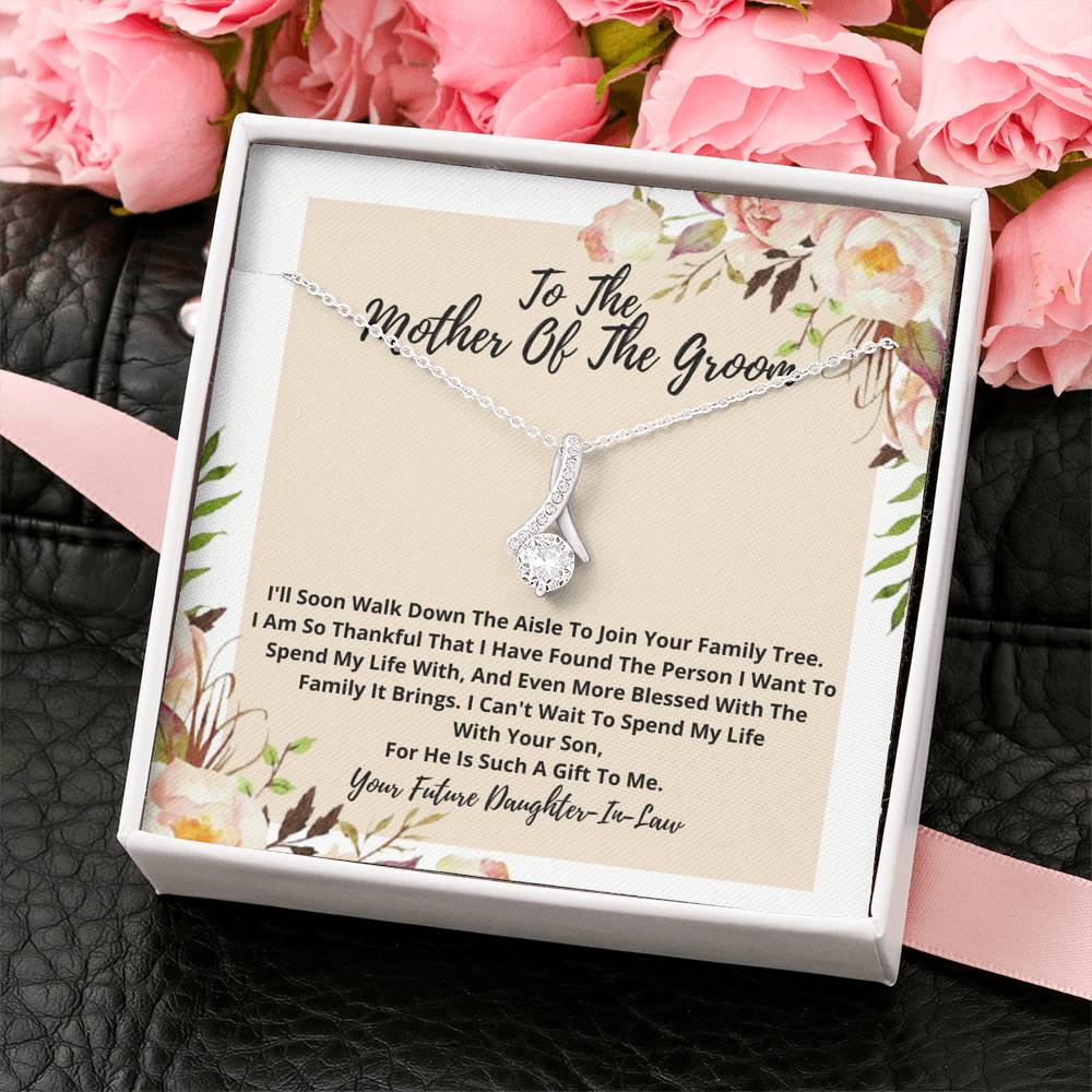 To The Mother Of The Groom -Your Son Is Such A Gift To Me