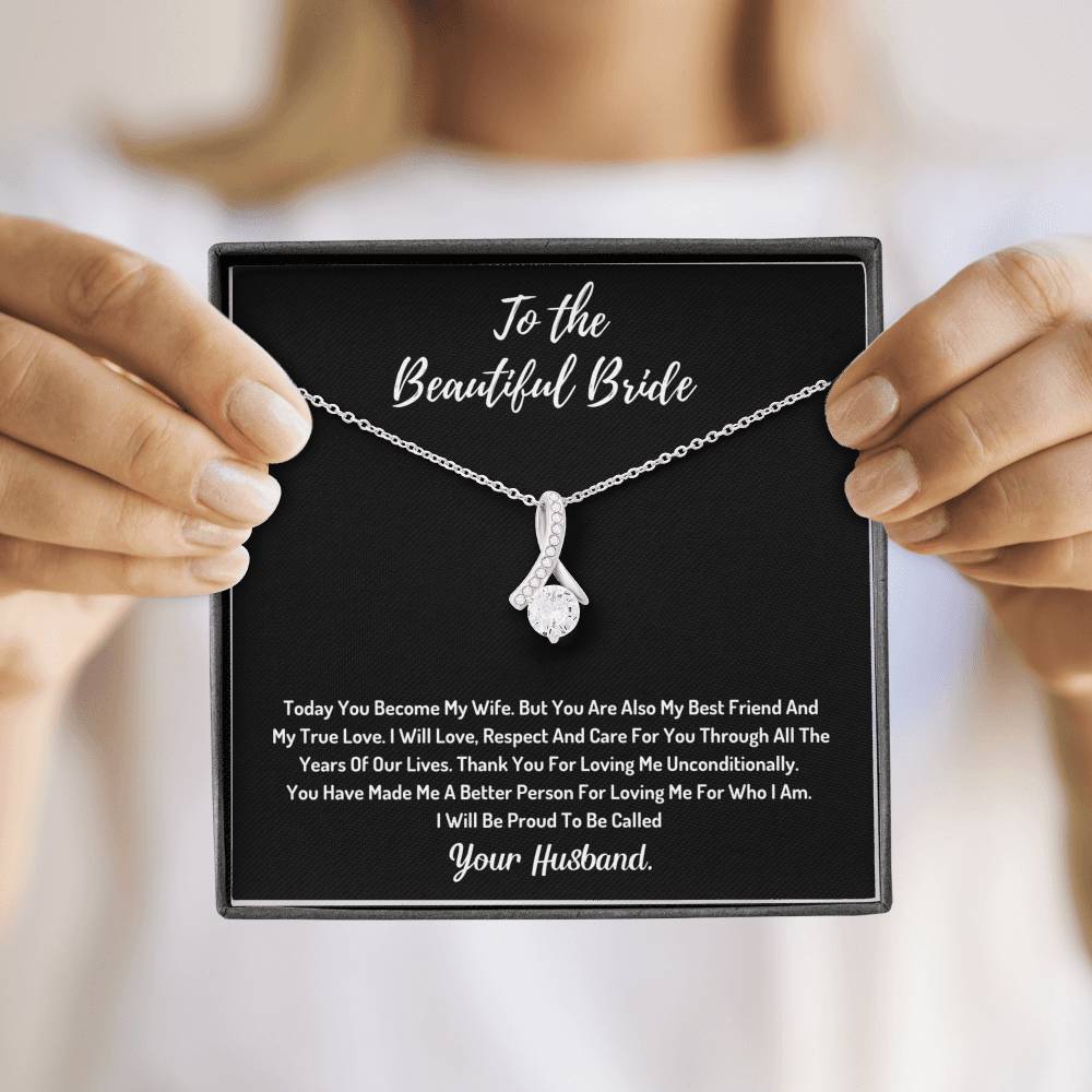 To My Beautiful Bride Alluring Necklace- You Have Made Me A Better Person