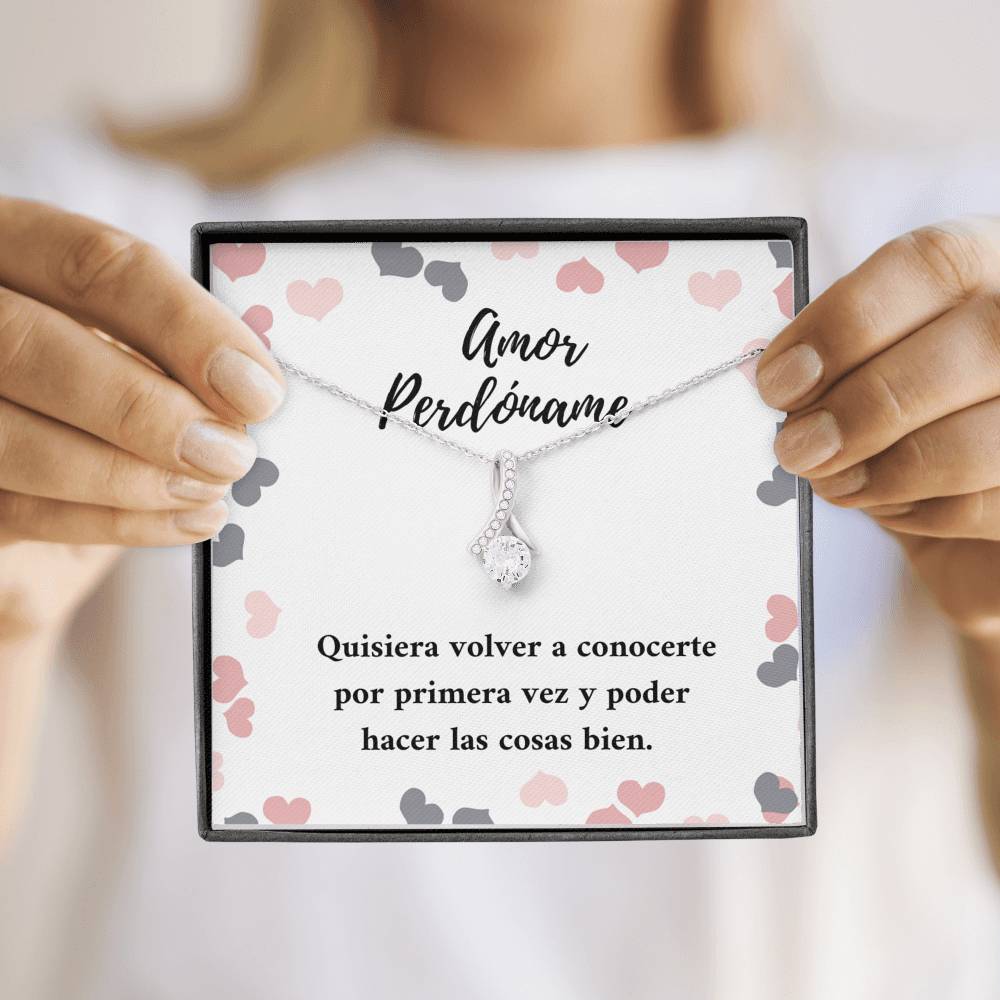 Amor perdóname quisiera hacer las cosas bien
