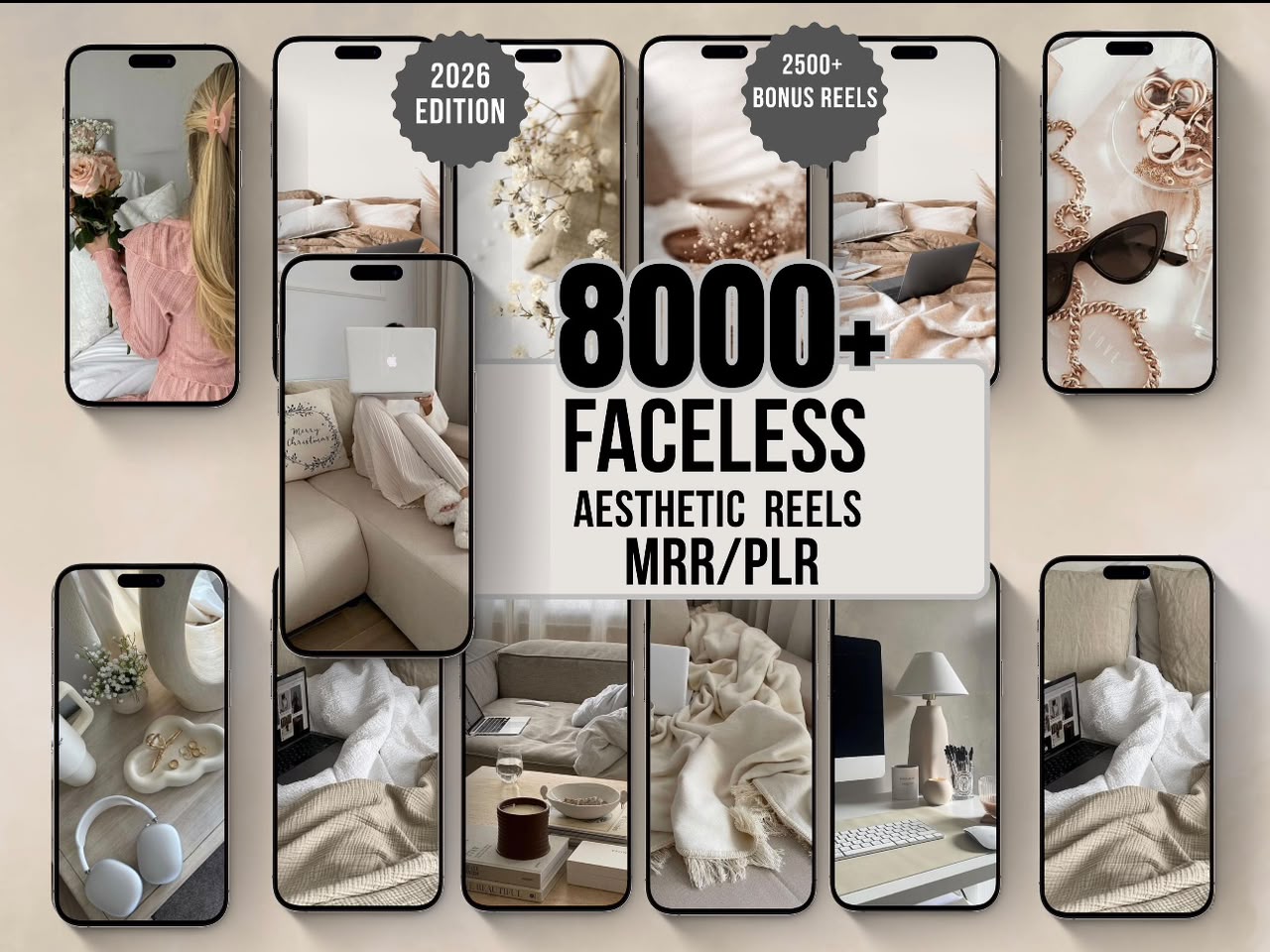 Promotional graphic for a digital product, showing multiple smartphone mockups displaying cozy lifestyle photo templates with text reading '8000+ FACELESS AESTHETIC REELS MRR/PLR' and '2026 EDITION' / '2500+ BONUS REELS'.