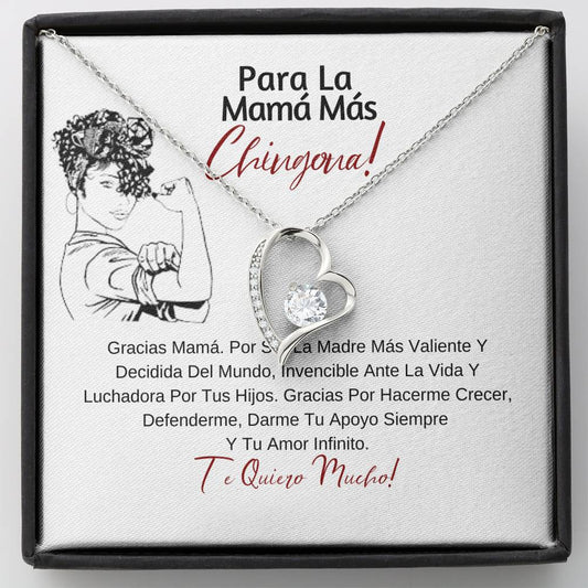 Para la mama mas Chingona - Gracias por ser la mas valiente