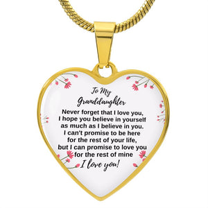 To My Granddaughter - Never forget  Heart Necklace