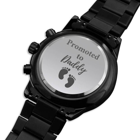 Promoted to daddy watch