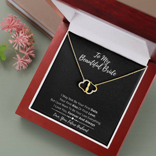 To My Beautiful Bride  - I Want To Be Your Last Everything