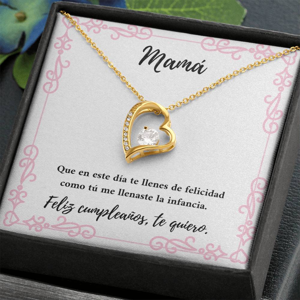 Mamá me has llenado de felicidad