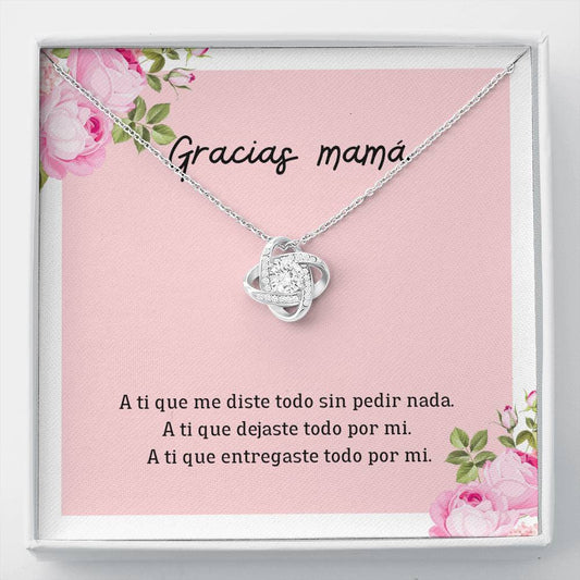 Gracias Mamá porque diste todo por mi