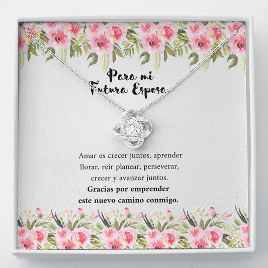 Para Mi Futura Esposa - Amar es crecer juntos