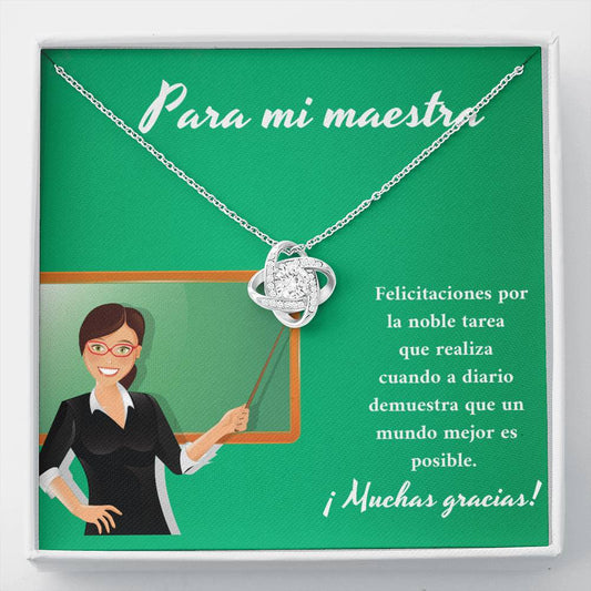 Para mi maestra usted demuestra que un mundo mejor es posible
