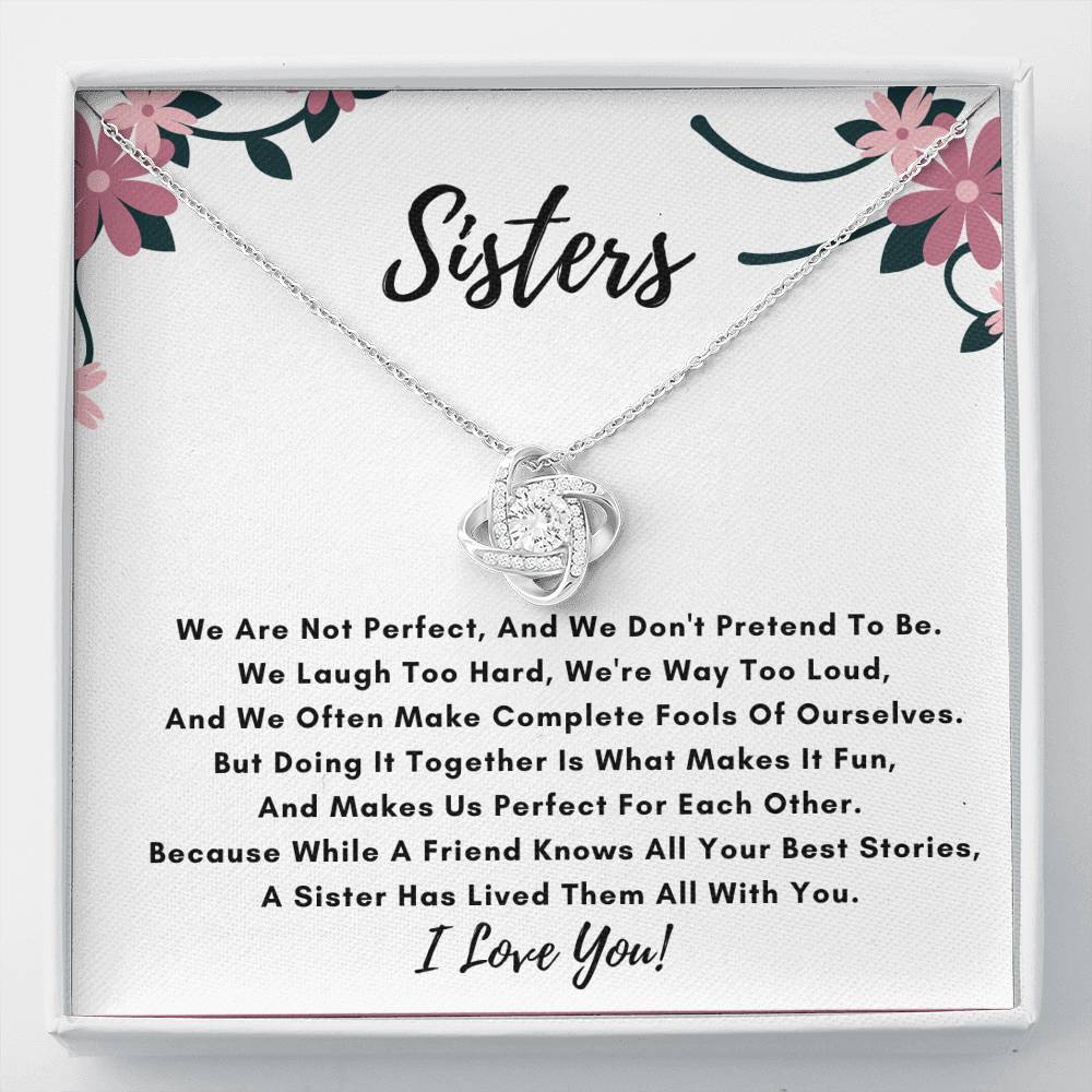 Sister Love Knot Necklace- We Are Not Perfect