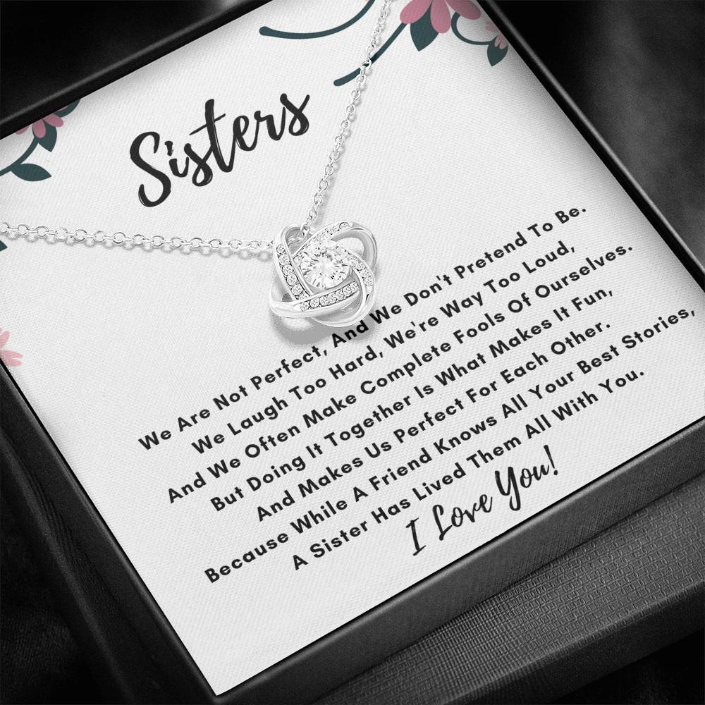 Sister Love Knot Necklace- We Are Not Perfect