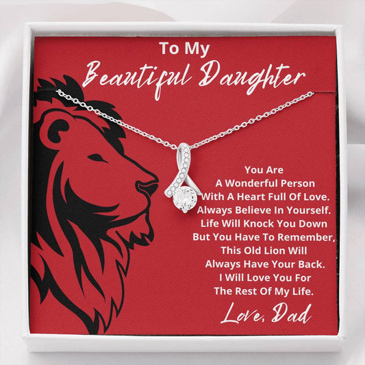 To my beautiful daughter I will always have your back
