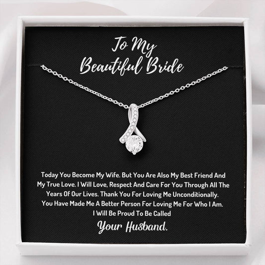 To My Beautiful Bride  - I Will Be Proud To Be Called Your Husband