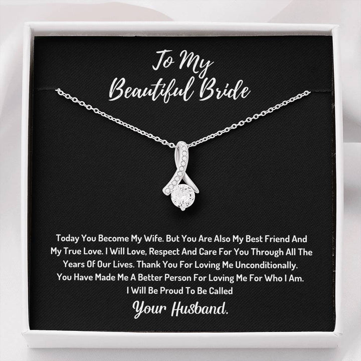 To My Beautiful Bride  - I Will Be Proud To Be Called Your Husband