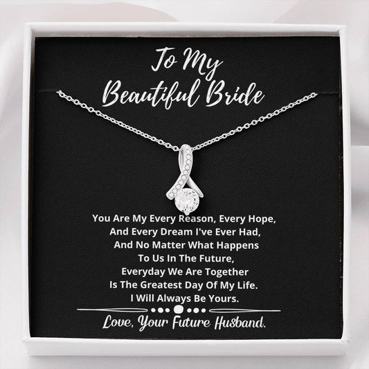 To My Beautiful Bride Crystal Necklace- I will Always Be Yours
