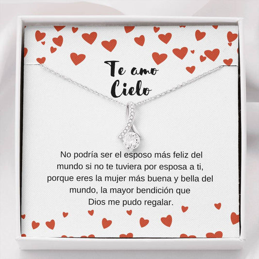 Te amo Cielo - Eres la mayor bendición que Dios me pudo regalar