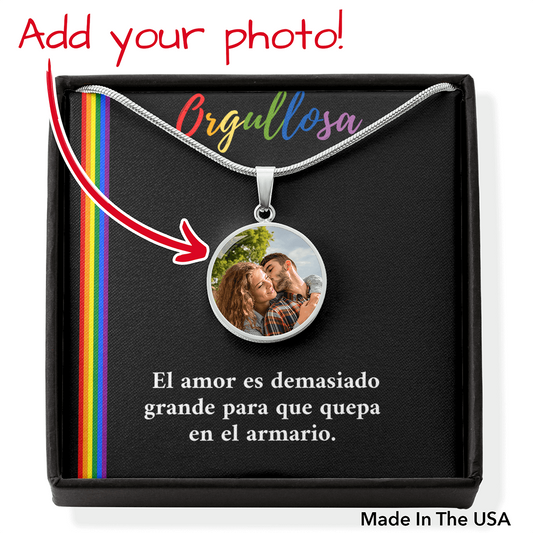 Orgullosa -  El amor es muy grande para que quepa en un armario